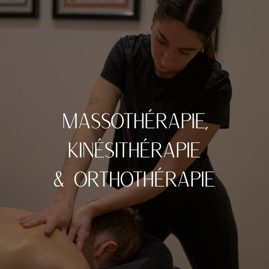 Massothérapie, Kinésithérapie & Orthothérapie
